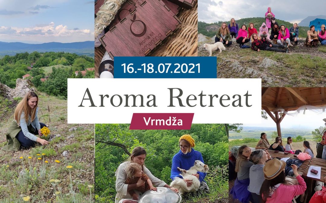 Aroma Retreat – Vrmdža 16.-18. jul