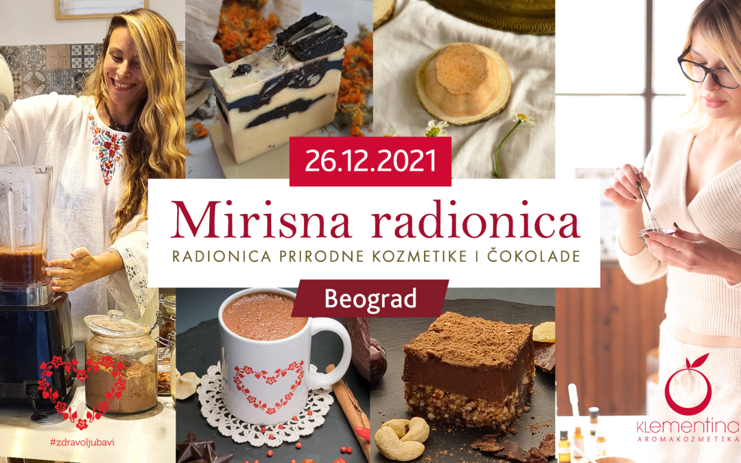 MIRISNI ZALOGAJI – radionica prirodne kozmetike i čokolade 26.12.21.